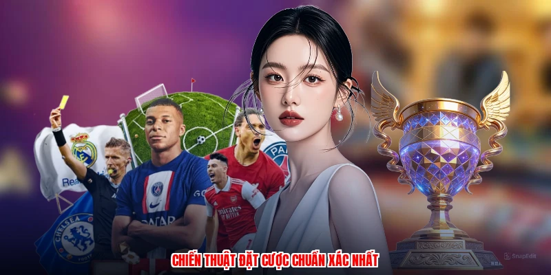 Chiến thuật đặt cược chuẩn xác nhất